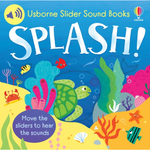 Usborne Publishing Ltd Slider Sound Books: Splash! (bok, board book, eng)