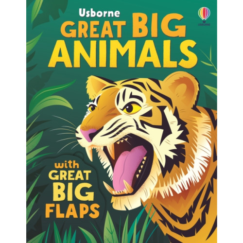 Usborne Publishing Ltd Great Big Animals (with great big flaps) (bok, board book, eng)