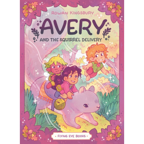 Flying Eye Books Avery and the Squirrel Delivery (häftad, eng)