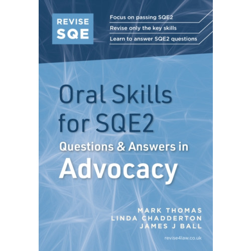 Fink Publishing Ltd Revise SQE Oral Skills for SQE2: Questions & Answers in Advocacy (häftad, eng)