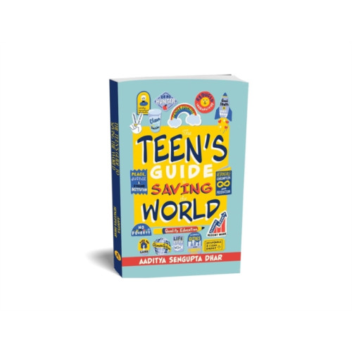 ANECDOTE PUBLISHING HOUSE The Teen's Guide To Saving the World (häftad, eng)
