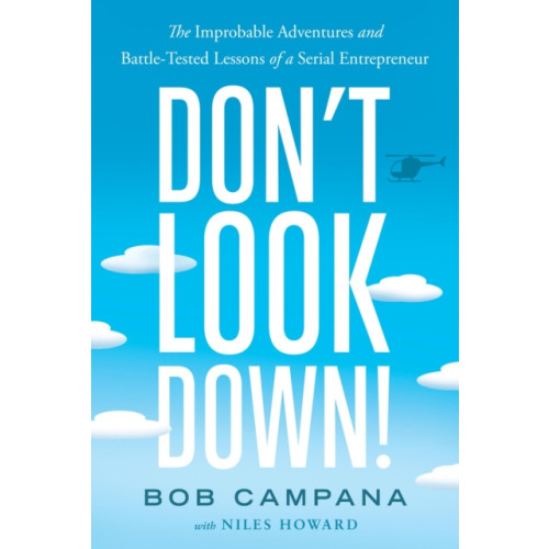 Greenleaf Book Group LLC Don't Look Down! (inbunden, eng)