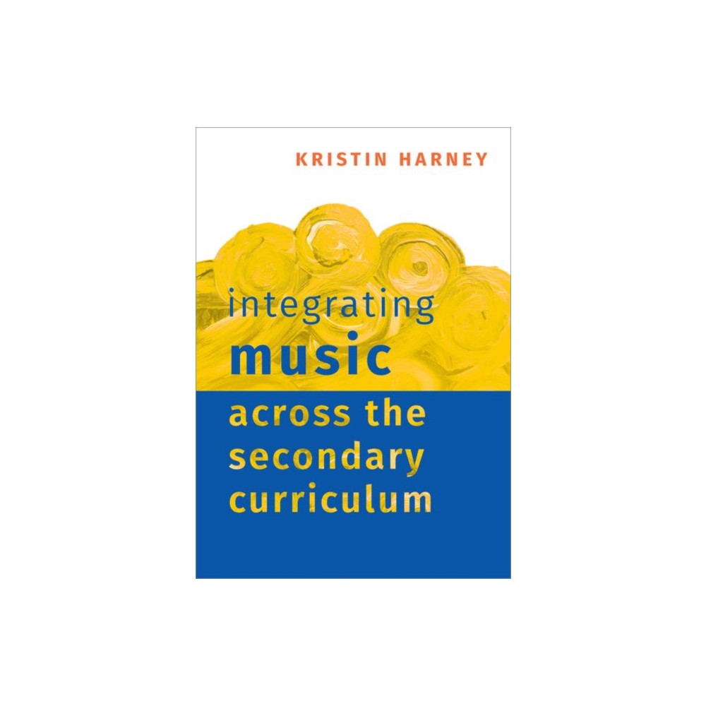 Produktbild för Integrating Music Across the Secondary Curriculum (häftad, eng)