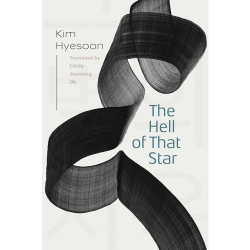 Wesleyan University Press The Hell of That Star (häftad, eng)