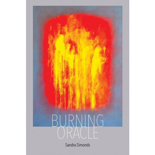 Wesleyan University Press Burning Oracle (häftad, eng)