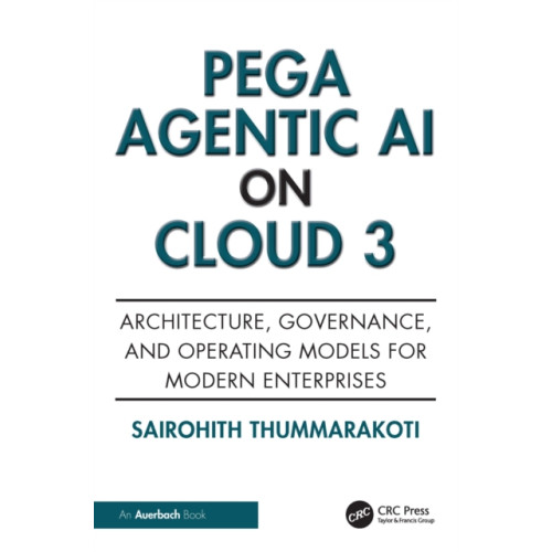 Taylor & francis ltd Pega Agentic AI on Cloud 3 (häftad, eng)