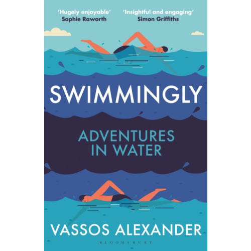 Bloomsbury Publishing PLC Swimmingly (häftad, eng)