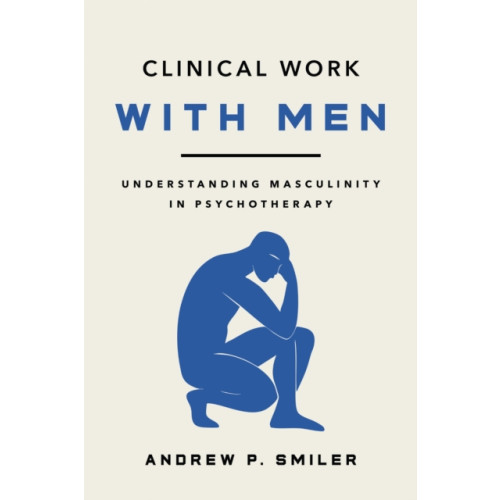 American Psychological Association Clinical Work with Men (häftad, eng)