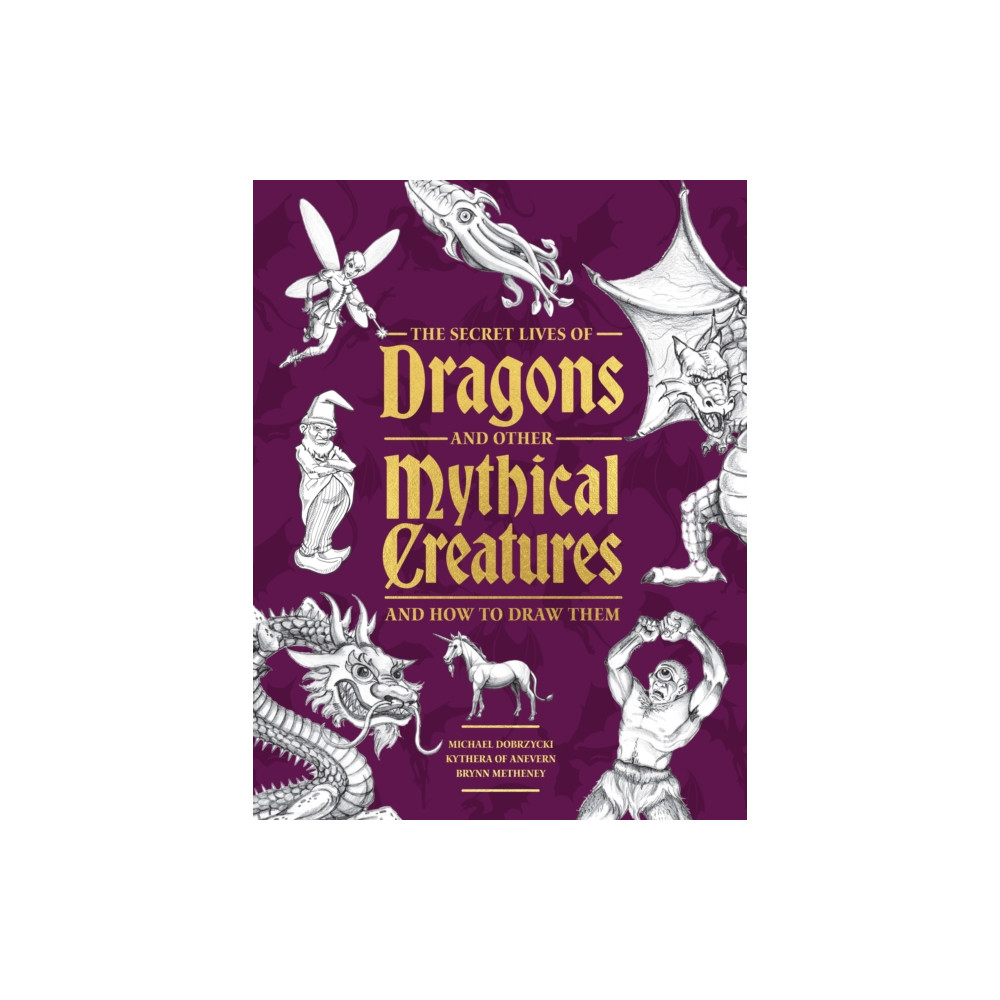 Produktbild för The Secret Lives of Dragons and Other Mythical Creatures (häftad, eng)