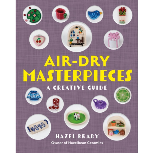 Quarto Publishing Group USA Inc Air-Dry Masterpieces (häftad, eng)