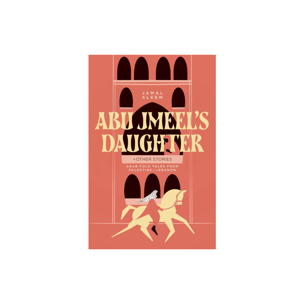Produktbild för Abu Jmeel's Daughter & Other Stories (inbunden, eng)