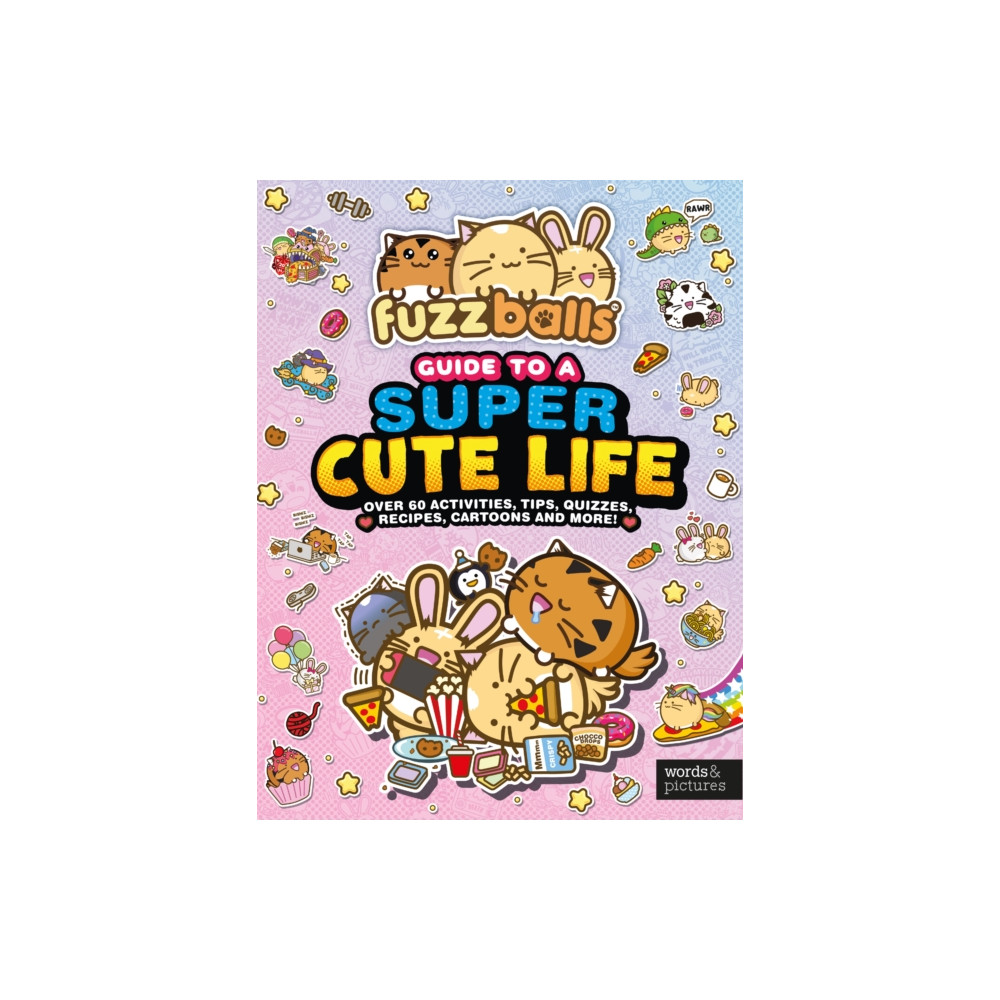 Produktbild för Fuzzballs Guide to a Super Cute Life (inbunden, eng)