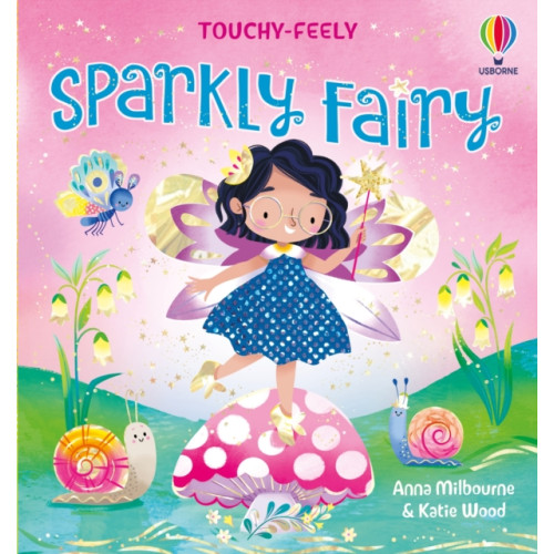 Usborne Publishing Ltd Touchy-Feely Sparkly Fairy (bok, board book, eng)