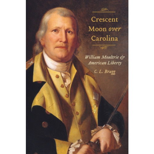 University of South Carolina Press Crescent Moon Over Carolina (häftad, eng)