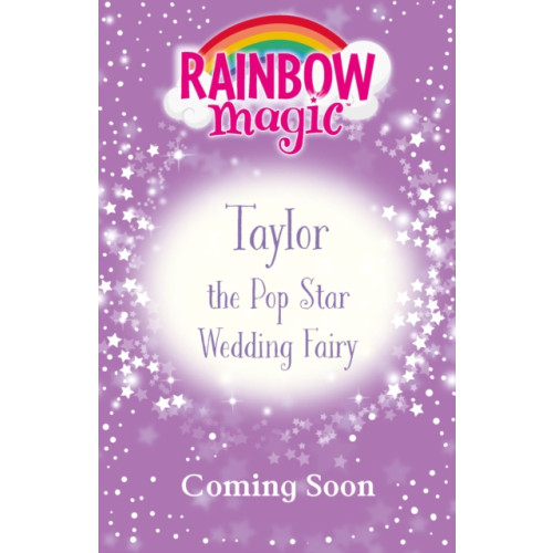 Hachette Children's Group Rainbow Magic: Taylor the Pop Star Wedding Fairy (häftad, eng)