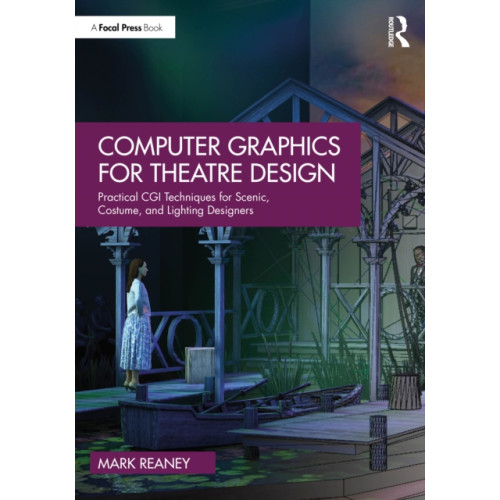 Taylor & francis ltd Computer Graphics for Theatre Design (häftad, eng)