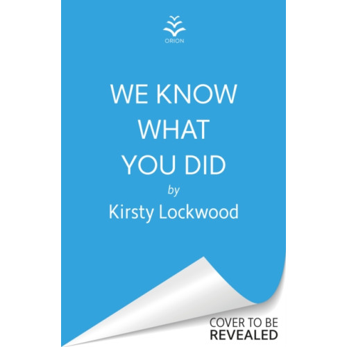 Orion Publishing Co We Know What You Did (inbunden, eng)