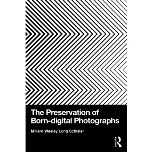 Taylor & francis ltd The Preservation of Born-digital Photographs (häftad, eng)