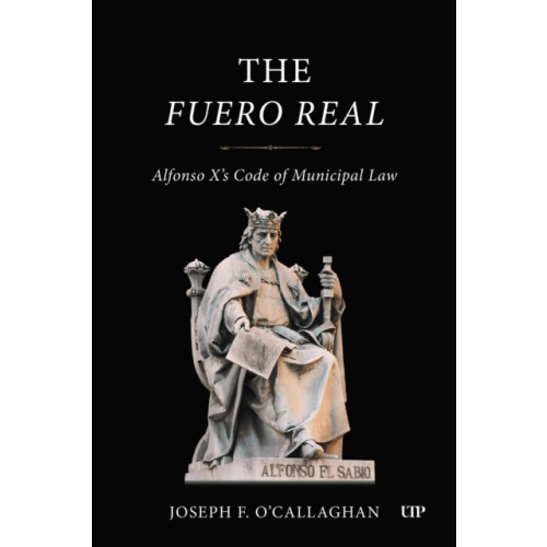 University of Toronto Press The Fuero Real (inbunden, eng)
