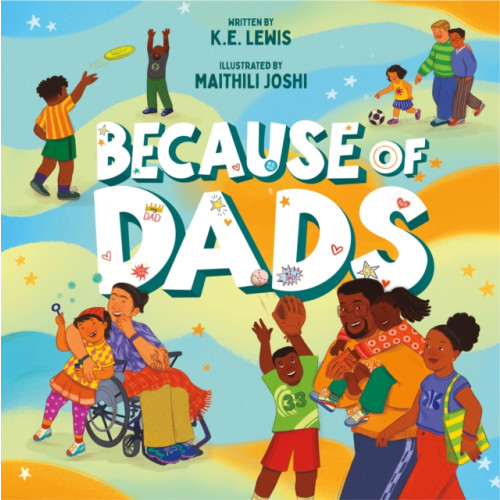 Roaring Brook Press Because of Dads (inbunden, eng)