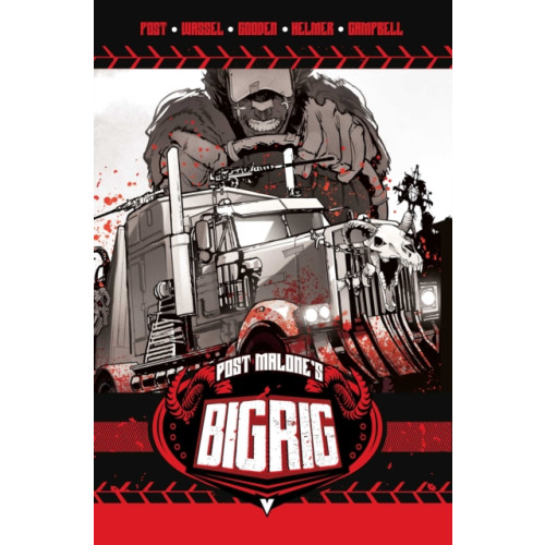 Vault Comics Post Malone's BIG RIG Vol. 1 (häftad, eng)