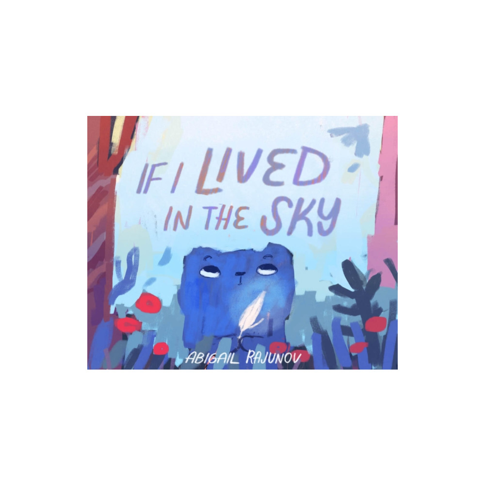 Produktbild för If I Lived in the Sky (inbunden, eng)