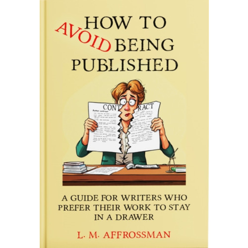 Sparsile Books Ltd How To Avoid Being Published (häftad, eng)