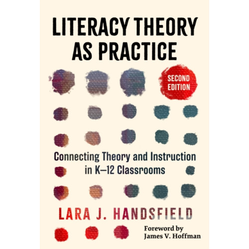 Teachers' College Press Literacy Theory As Practice (häftad, eng)
