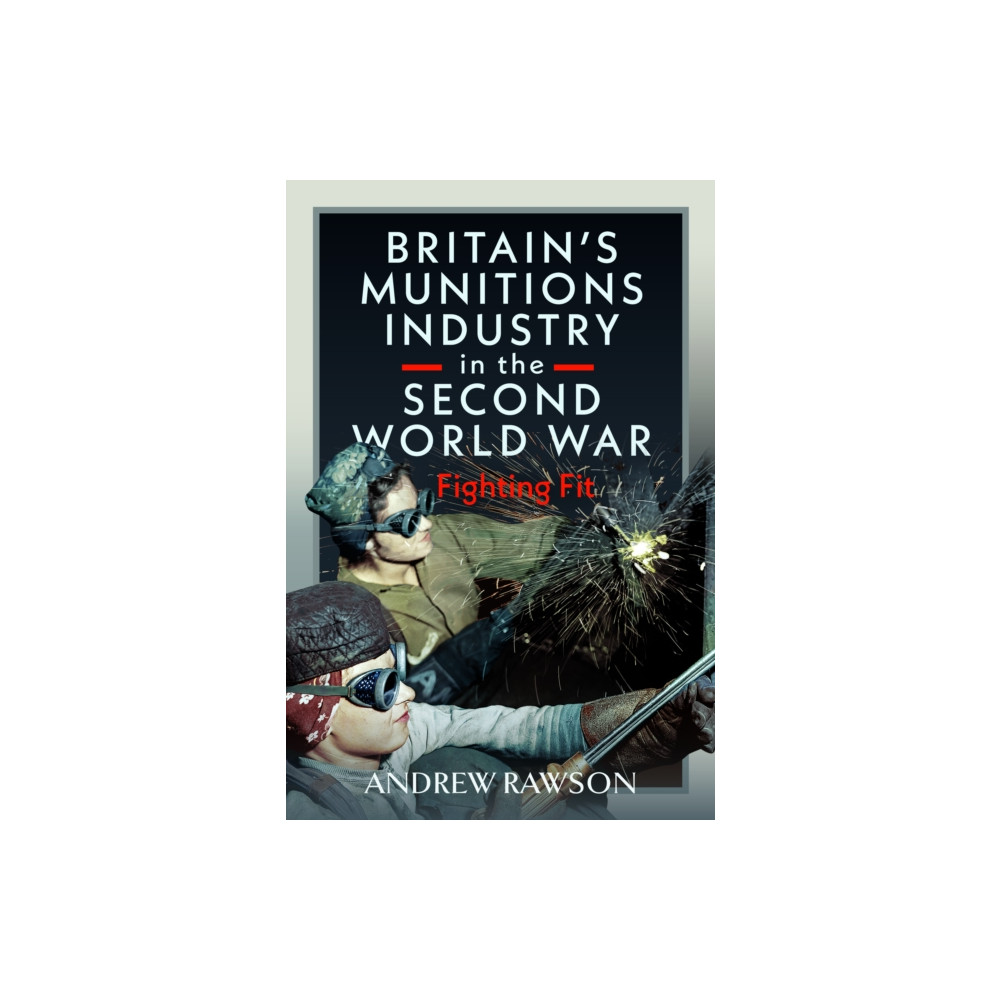 Produktbild för Britain's Armaments Industry in the Second World War (inbunden, eng)