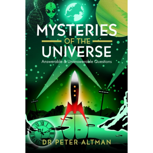Pen & Sword Books Ltd Mysteries of the Universe (inbunden, eng)