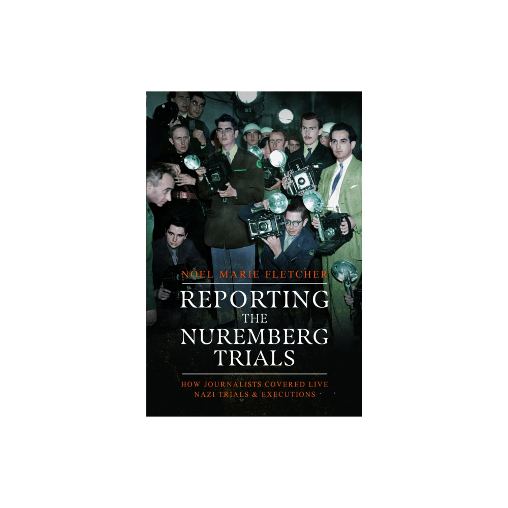 Produktbild för Reporting the Nuremberg Trials (häftad, eng)