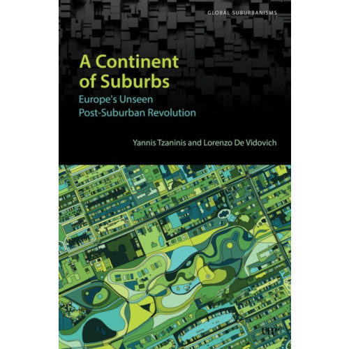 University of Toronto Press A Continent of Suburbs (häftad, eng)