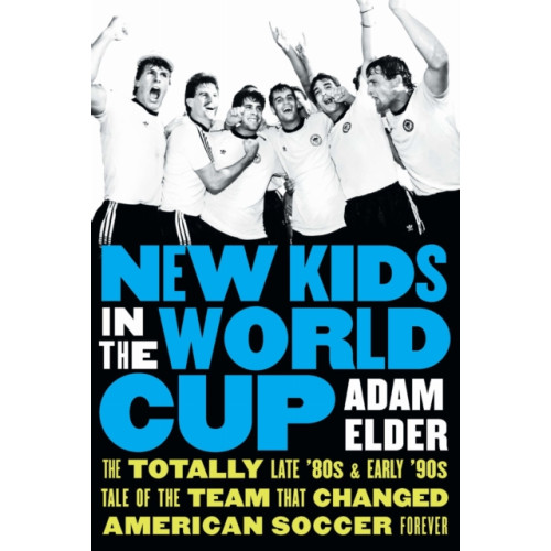 University of Nebraska Press New Kids in the World Cup (häftad, eng)