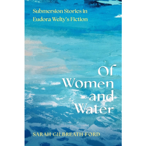 University Press of Mississippi Of Women and Water (häftad, eng)
