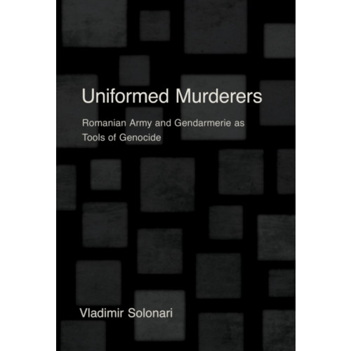 Cornell University Press Uniformed Murderers (inbunden, eng)
