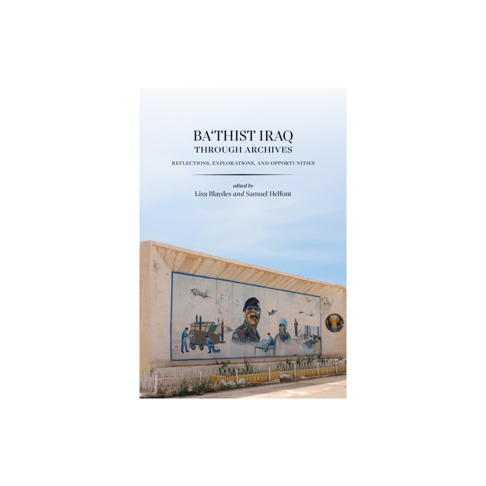 Produktbild för Ba'thist Iraq Through Archives (inbunden, eng)