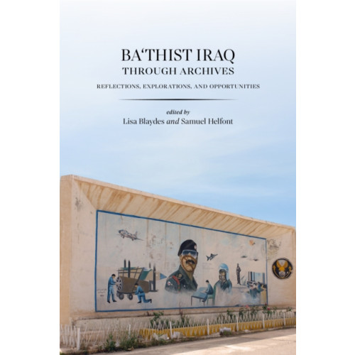 Stanford university press Ba'thist Iraq Through Archives (inbunden, eng)