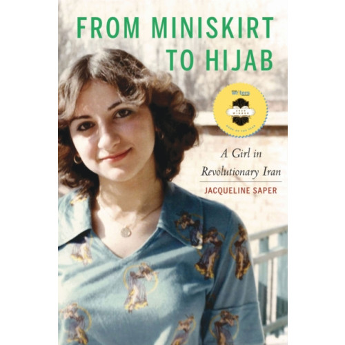 Potomac Books Inc From Miniskirt to Hijab (häftad, eng)