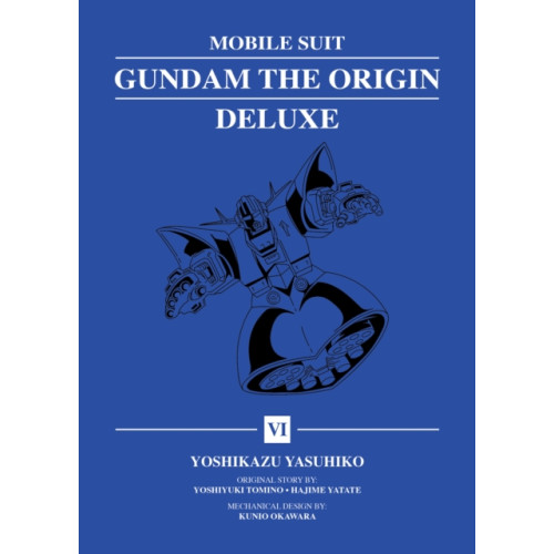 Vertical Inc. Mobile Suit Gundam: THE ORIGIN Deluxe 6 (inbunden, eng)