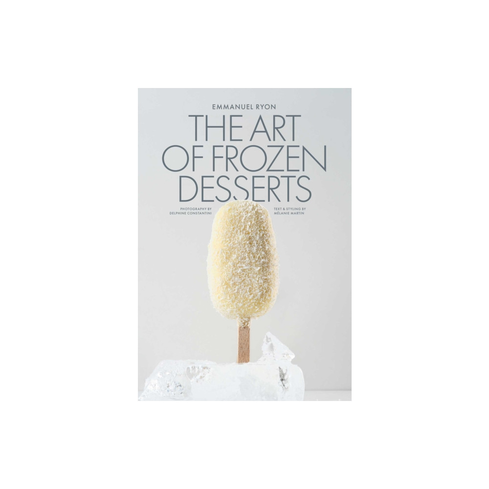 Produktbild för The Art of Frozen Desserts (inbunden, eng)