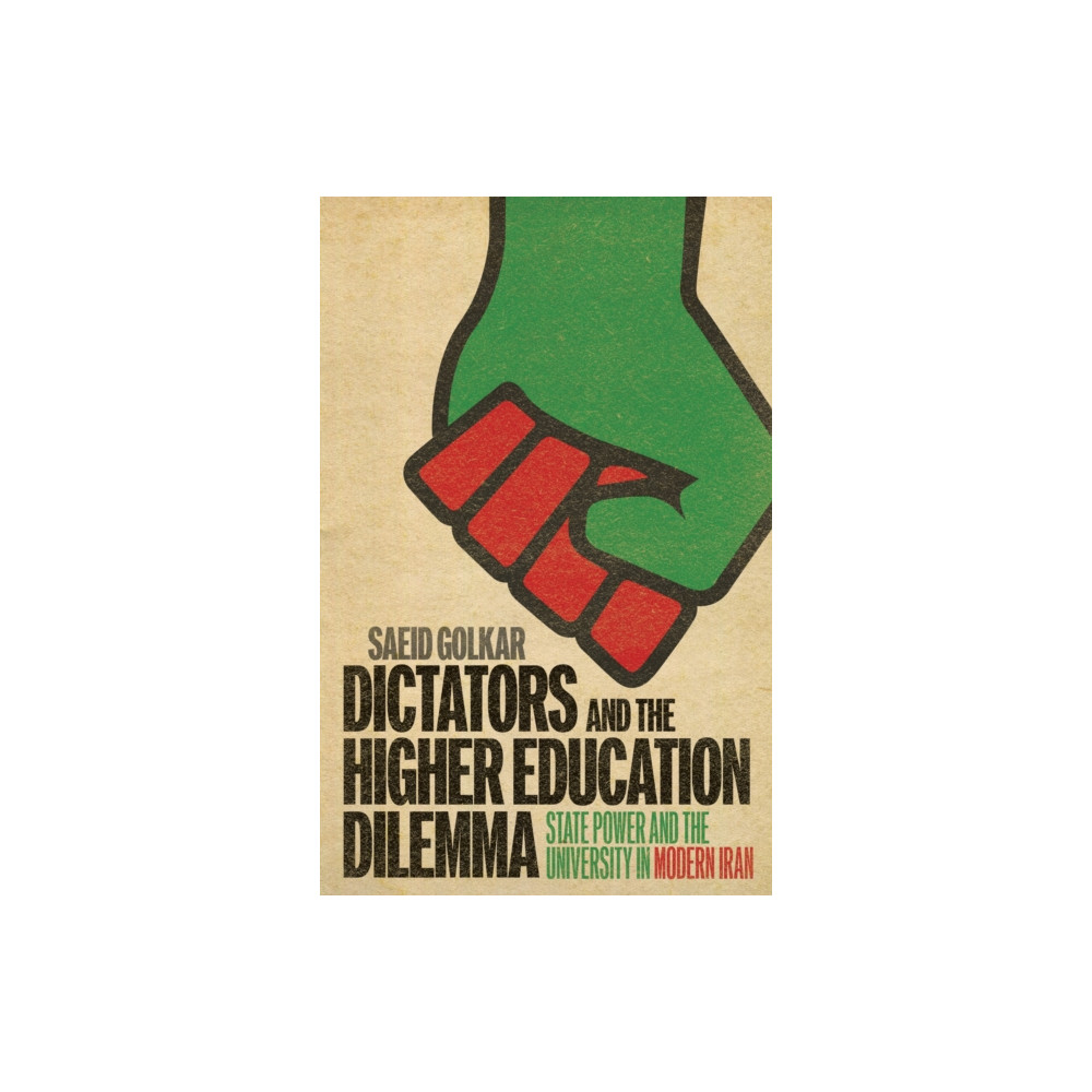 Produktbild för Dictators and the Higher Education Dilemma (häftad, eng)