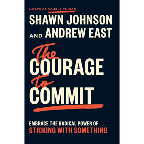 Penguin Putnam Inc The Courage to Commit (inbunden, eng)