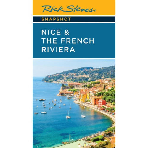 Avalon Travel Publishing Rick Steves Snapshot Nice & the French Riviera (Fourth Edition) (häftad, eng)