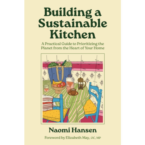 TouchWood Editions Building a Sustainable Kitchen (häftad, eng)