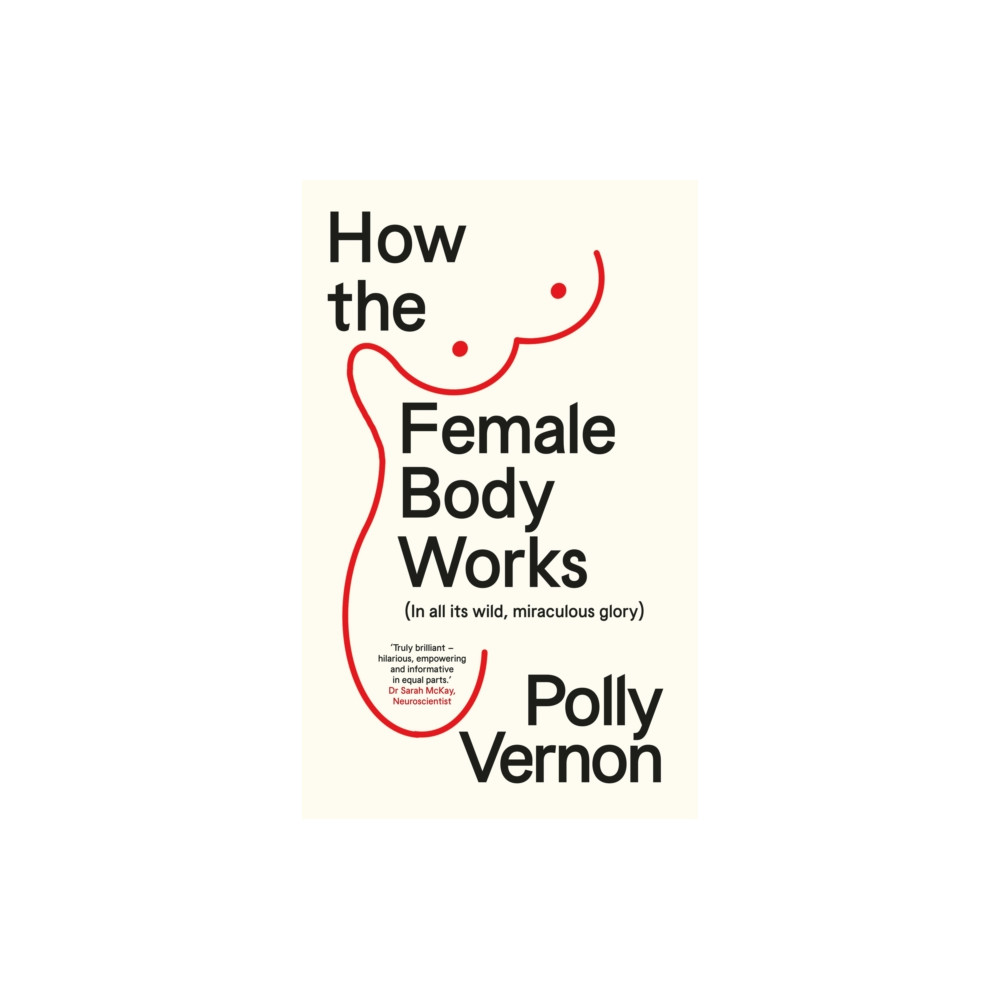 Produktbild för How the Female Body Works (häftad, eng)