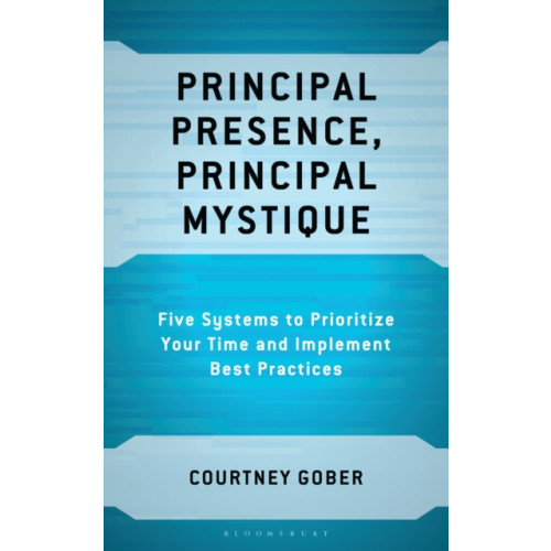 Bloomsbury Publishing PLC Principal Presence, Principal Mystique (häftad, eng)