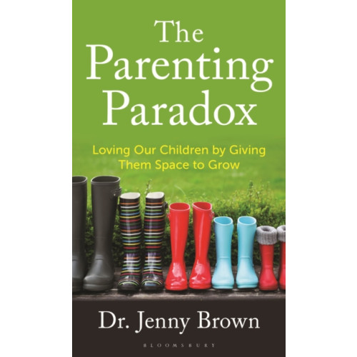 Bloomsbury Publishing PLC The Parenting Paradox (inbunden, eng)
