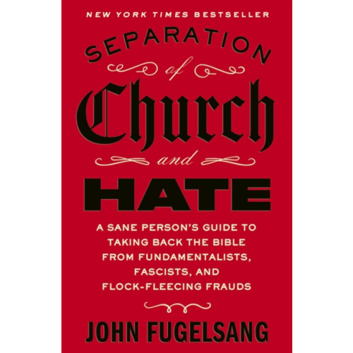 Little, Brown Book Group Separation of Church and Hate (häftad, eng)