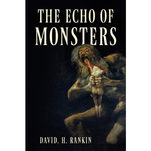 Troubador Publishing The Echo of Monsters (häftad, eng)