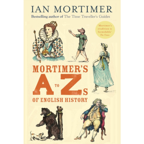 Old Street Publishing Mortimer's A to Zs of English History (häftad, eng)